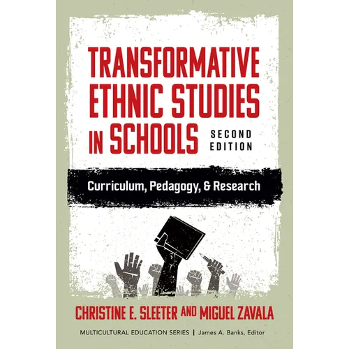 Transformative Ethnic Studies in Schools: Curriculum, Pedagogy, and Research