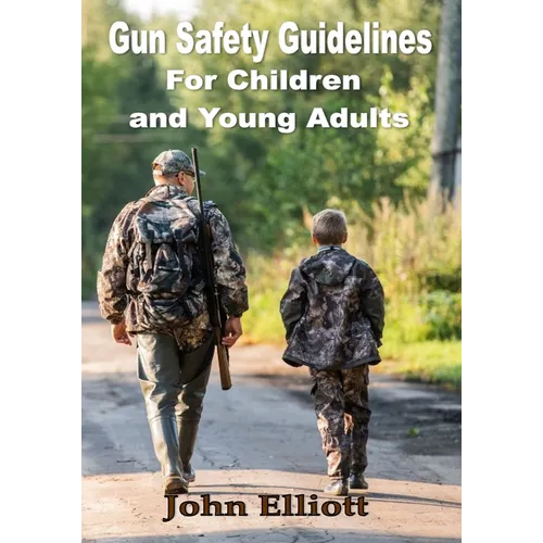 Gun Safety Guidelines for Children and Young Adults