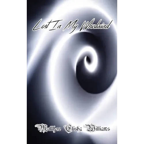 Lost In My Whirlwind
