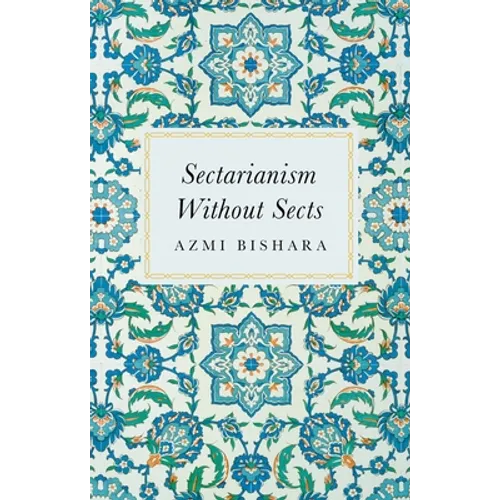 Sectarianism Without Sects