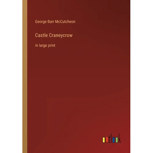 Castle Craneycrow: in large print