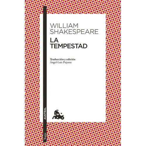 La Tempestad: Traducción Y Edición de Ángel-Luis Pujante