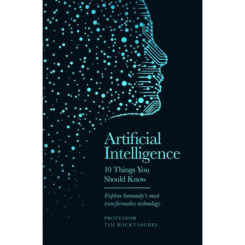 Artificial Intelligence: 10 Things You Should Know