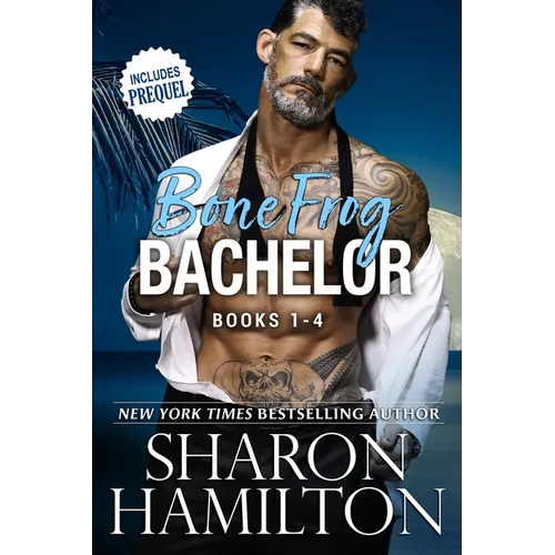 Bone Frog Bachelor Series: Books 1-4, Plus Prequel