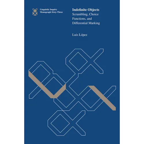 Indefinite Objects: Scrambling, Choice Functions, and Differential Marking