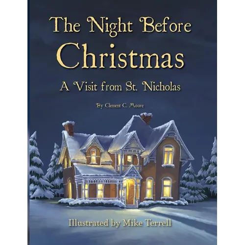 The Night Before Christmas: A Visit From St. Nicholas