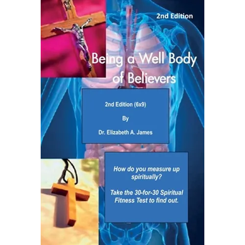 Being a Well Body of Believers, 2nd Edition (6x9)