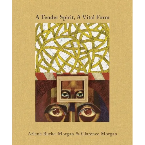 A Tender Spirit, a Vital Form: Arlene Burke-Morgan & Clarence Morgan