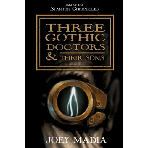Three Gothic Doctors and Their Sons