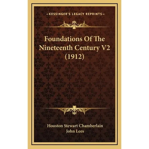 Foundations Of The Nineteenth Century V2 (1912)