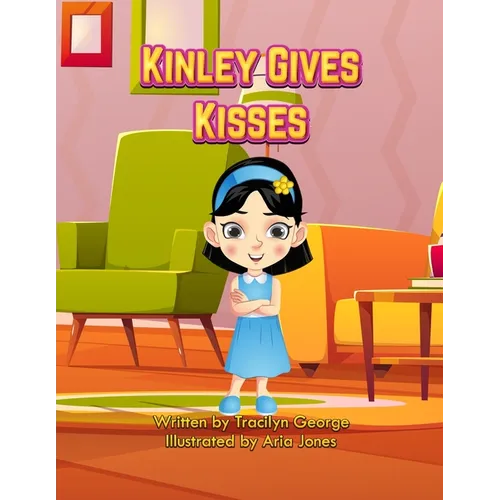 Kinley Gives Kisses