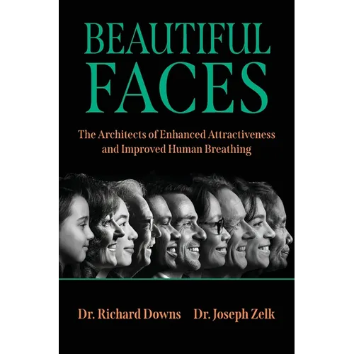 Beautiful Faces: The Architects of Enhanced Attractiveness and Improved Human Breathing