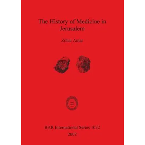 The History of Medicine in Jerusalem