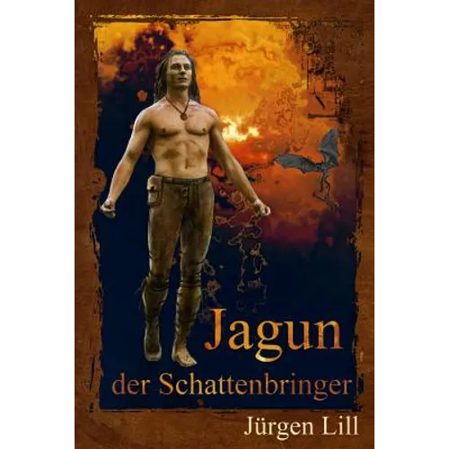 Jagun, der Schattenbringer