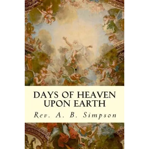 Days of Heaven Upon Earth