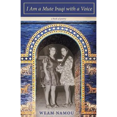 I Am a Mute Iraqi With a Voice
