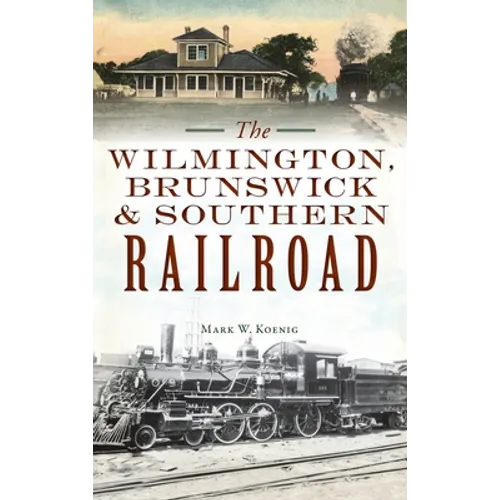 Wilmington, Brunswick & Southern Railroad