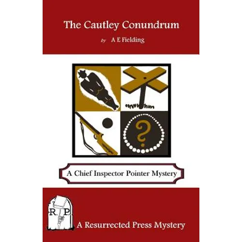 The Cautley Conundrum: A Chief Inspector Pointer Mystery