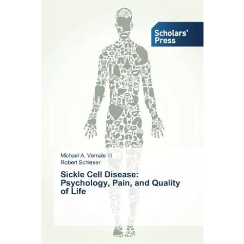 Sickle Cell Disease: Psychology, Pain, and Quality of Life
