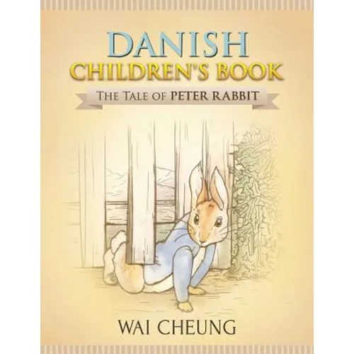 Danish Children's Book: The Tale of Peter Rabbit