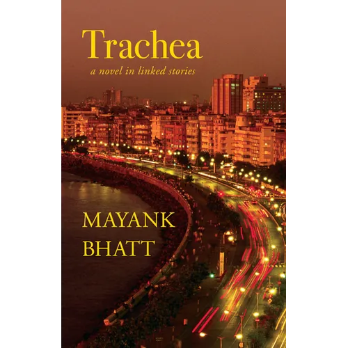Trachea: A Novel in Linked Stories