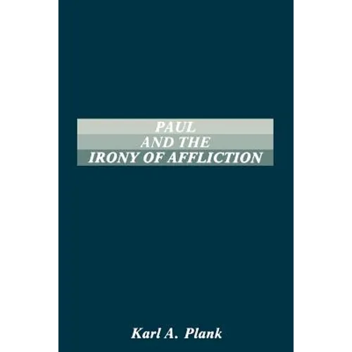 Paul and the Irony of Afflication