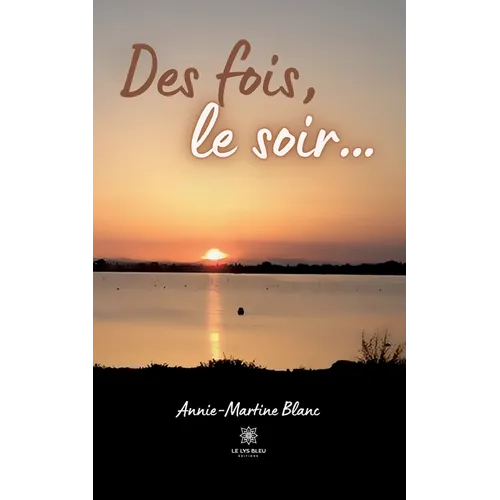 Des fois, le soir...