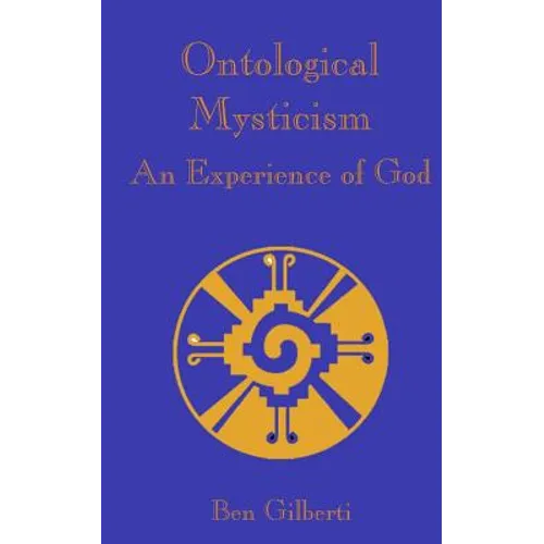 Ontological Mysticism, An Experience of God