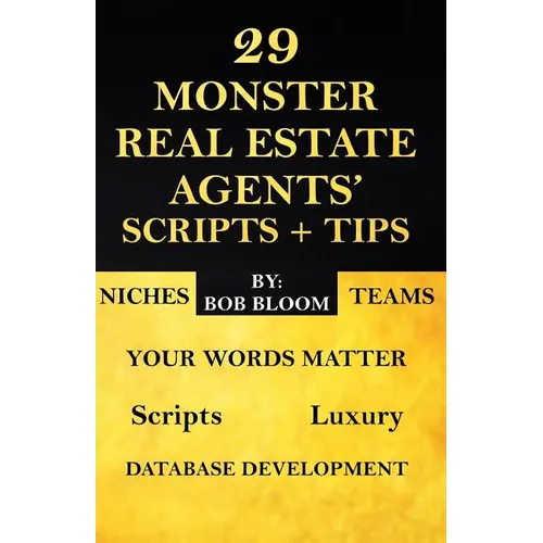 29 Monster Real Estate Agents' Scripts & Tips