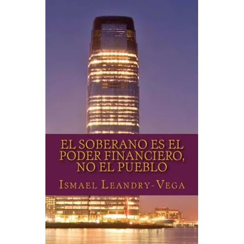 El soberano es el poder financiero, no el pueblo: El nuevo contrato social