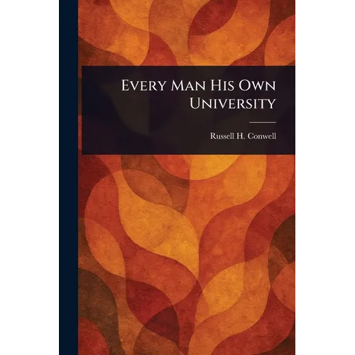 Every Man His Own University