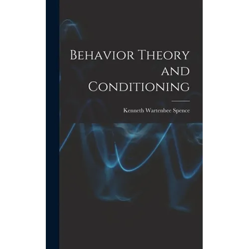 Behavior Theory and Conditioning