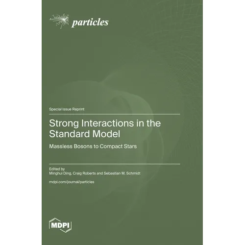 Strong Interactions in the Standard Model: Massless Bosons to Compact Stars