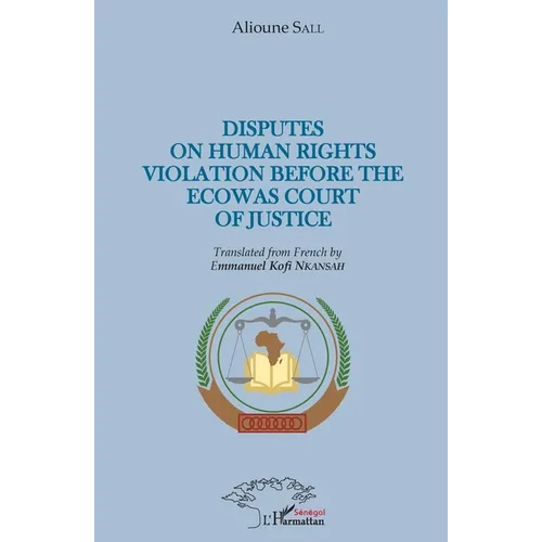 Disputes on human rights violation before the ecowas court of justice