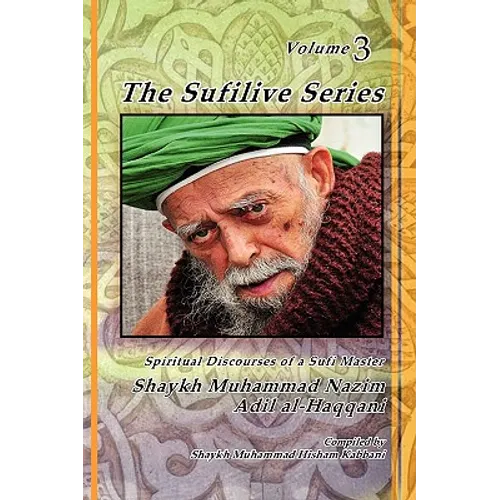 The Sufilive Series, Vol 3