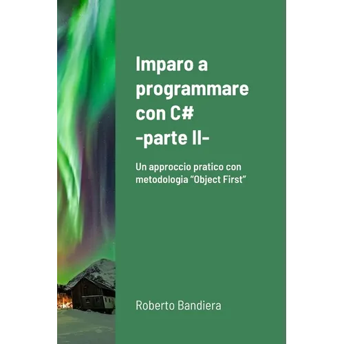 Imparo a programmare con C# - parte II