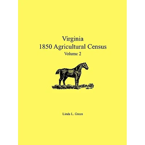 Virginia 1850 Agricultural Census, Volume 2