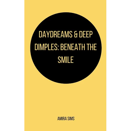 Daydreams & Deep Dimples: Beneath the smile