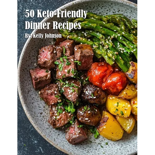 50 Keto-Friendly Dinner Recipes