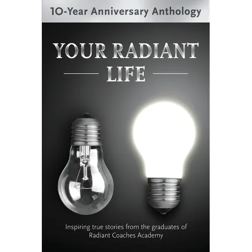Your Radiant Life