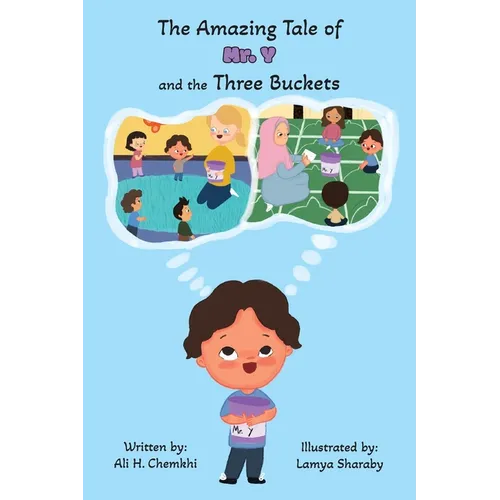 The Amazing Tale of Mr. Y and the Three Buckets