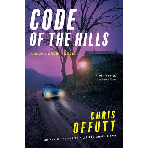 Code of the Hills: A Mick Hardin Novel