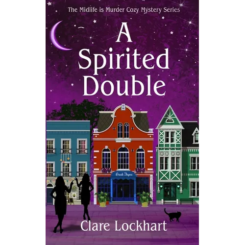 A Spirited Double: A Paranormal Cozy Mystery Book 2