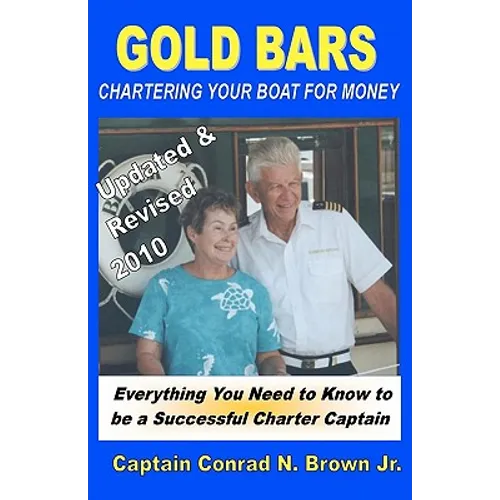 Gold Bars: Chartering Your Boat For Money