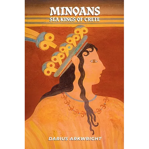 Minoans, Sea Kings of Crete
