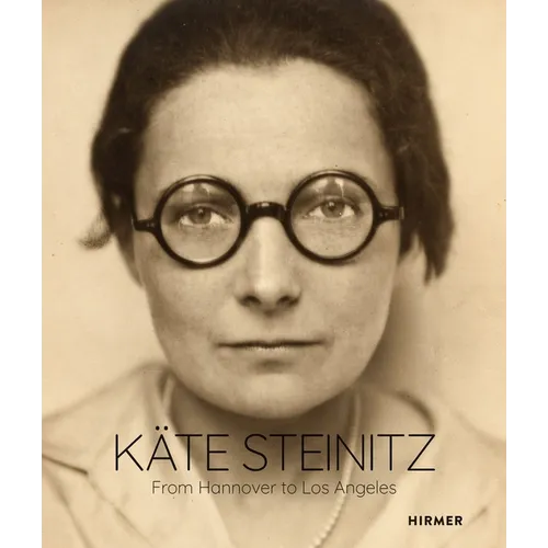 Käte Steinitz: From Hanover to Los Angeles