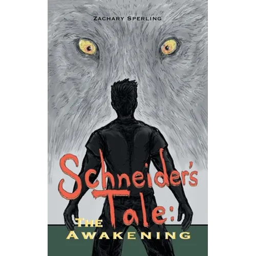 Schneider's Tale: The Awakening