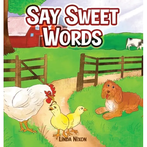 Say Sweet Words
