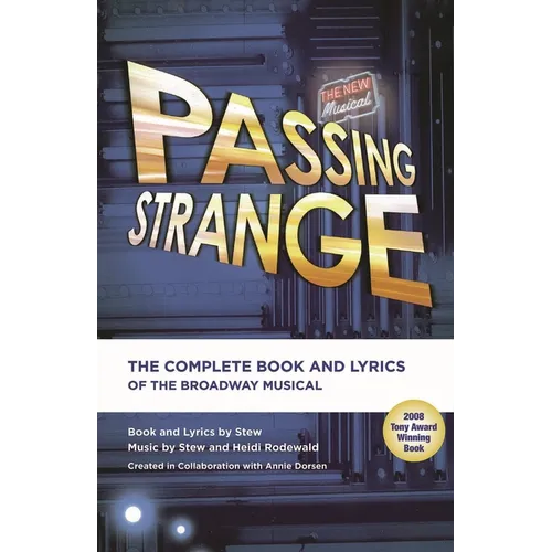 Passing Strange: The Complete Book and Lyrics of the Broadway Musical