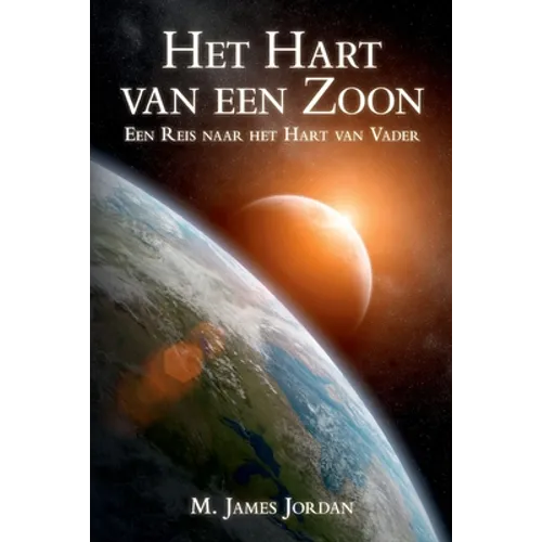 Het Hart van een Zoon: Een Reis naar het Hart van Vader